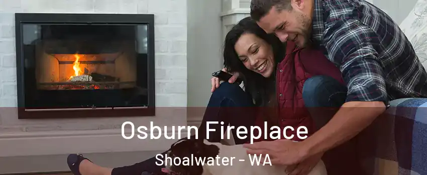 Osburn Fireplace Shoalwater - WA