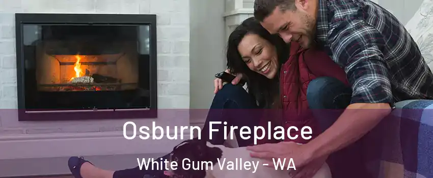 Osburn Fireplace White Gum Valley - WA