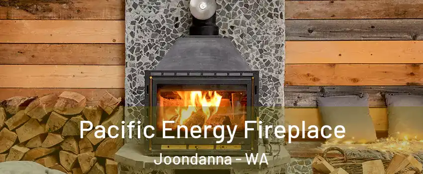 Pacific Energy Fireplace Joondanna - WA