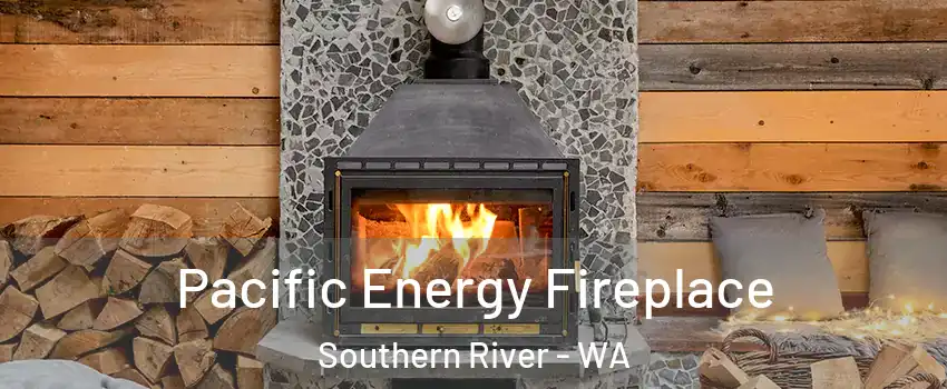Pacific Energy Fireplace Southern River - WA