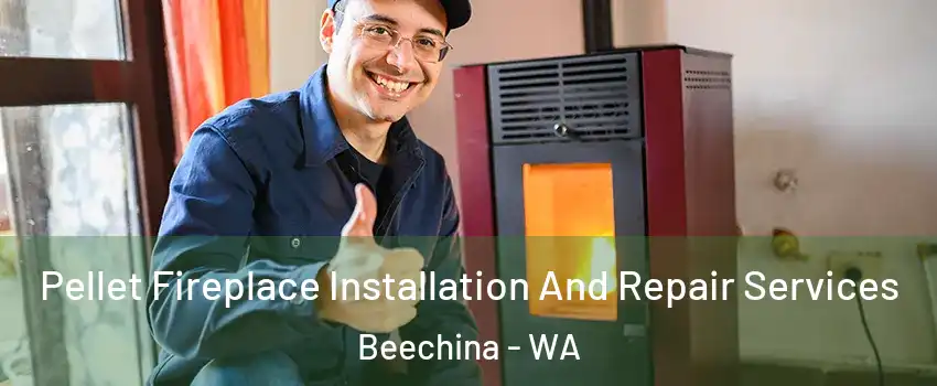 Pellet Fireplace Installation And Repair Services Beechina - WA