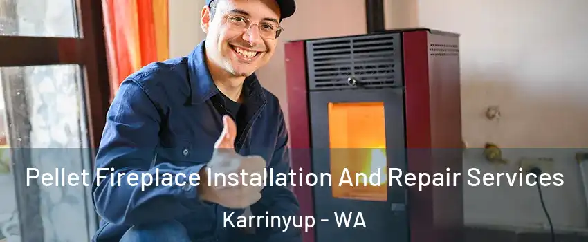 Pellet Fireplace Installation And Repair Services Karrinyup - WA