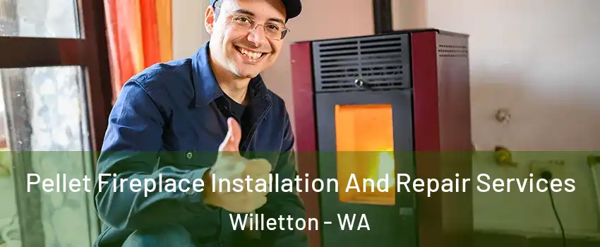 Pellet Fireplace Installation And Repair Services Willetton - WA