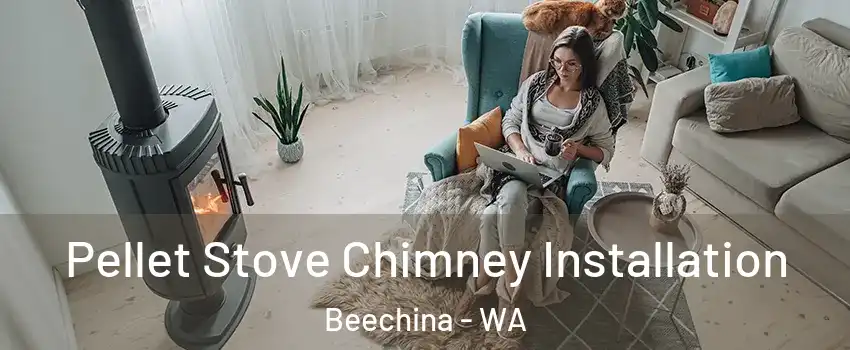 Pellet Stove Chimney Installation Beechina - WA