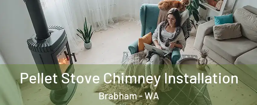 Pellet Stove Chimney Installation Brabham - WA
