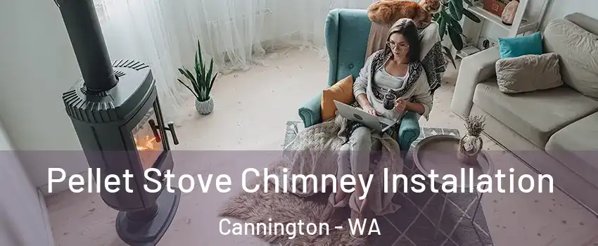 Pellet Stove Chimney Installation Cannington - WA