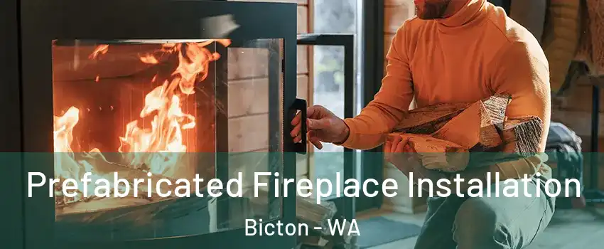 Prefabricated Fireplace Installation Bicton - WA