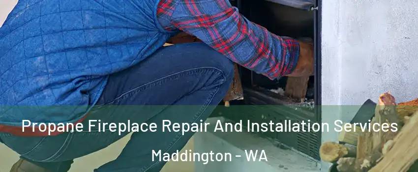 Propane Fireplace Repair And Installation Services Maddington - WA
