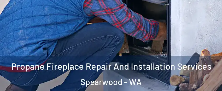 Propane Fireplace Repair And Installation Services Spearwood - WA