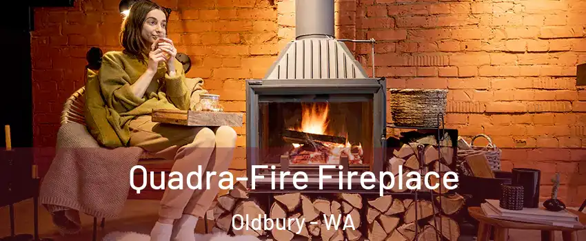 Quadra-Fire Fireplace Oldbury - WA