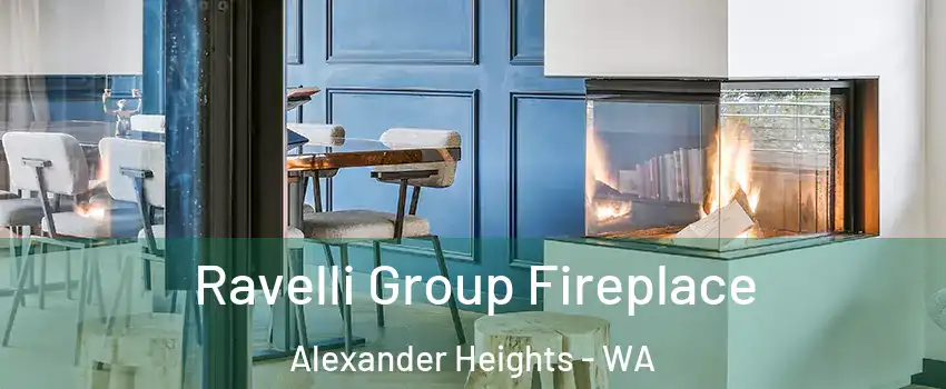 Ravelli Group Fireplace Alexander Heights - WA