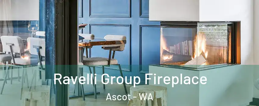 Ravelli Group Fireplace Ascot - WA