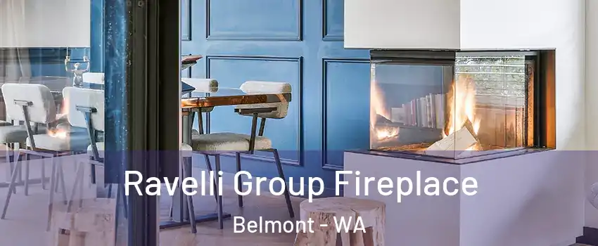 Ravelli Group Fireplace Belmont - WA