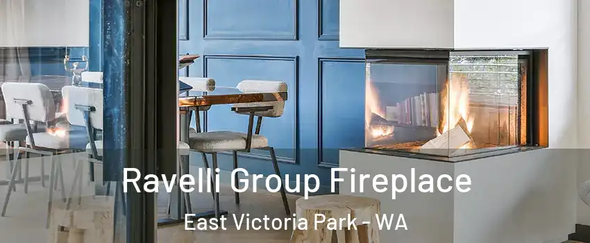 Ravelli Group Fireplace East Victoria Park - WA