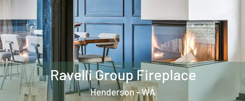Ravelli Group Fireplace Henderson - WA