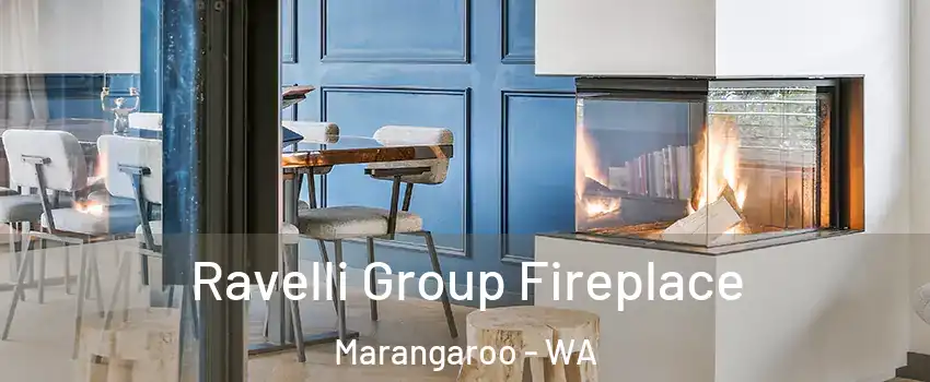 Ravelli Group Fireplace Marangaroo - WA