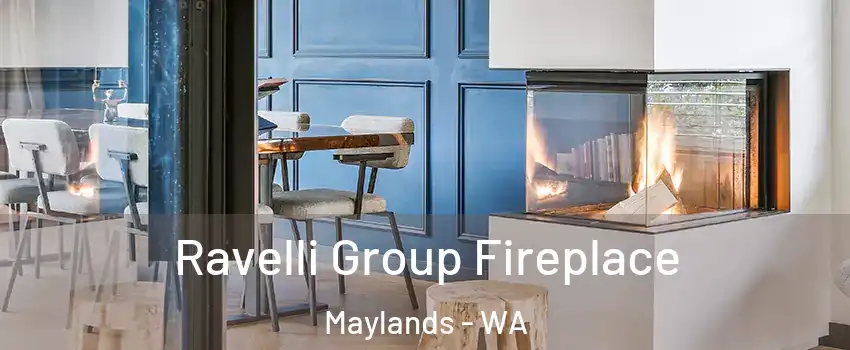 Ravelli Group Fireplace Maylands - WA