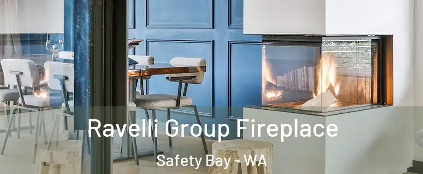 Ravelli Group Fireplace Safety Bay - WA