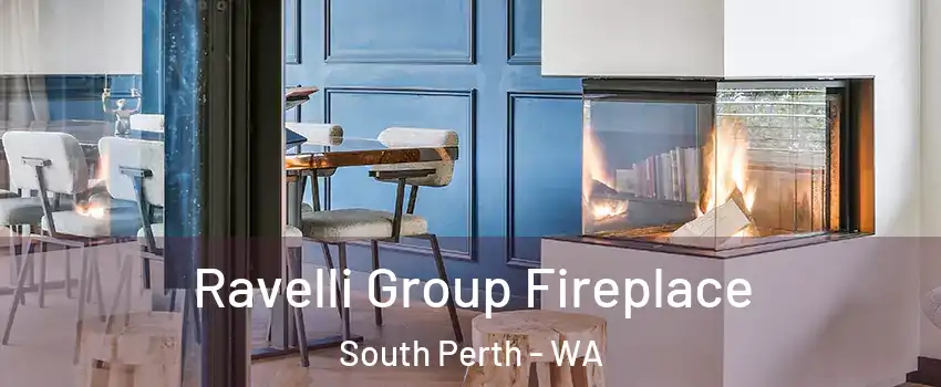 Ravelli Group Fireplace South Perth - WA