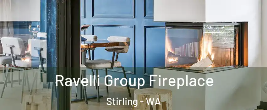 Ravelli Group Fireplace Stirling - WA