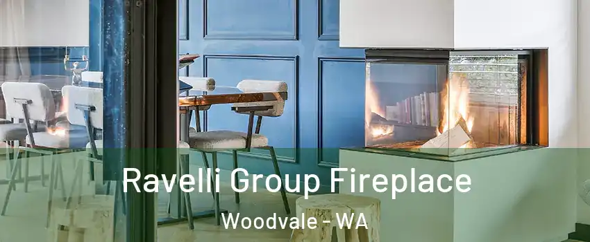 Ravelli Group Fireplace Woodvale - WA