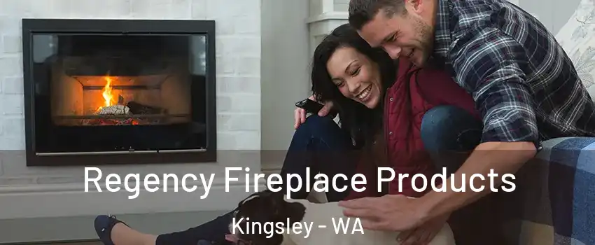  Regency Fireplace Products Kingsley - WA