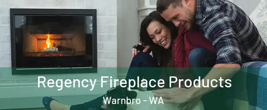 Regency Fireplace Products Warnbro - WA