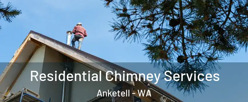Residential Chimney Services Anketell - WA