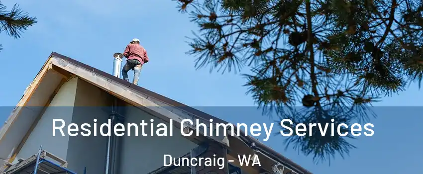 Residential Chimney Services Duncraig - WA