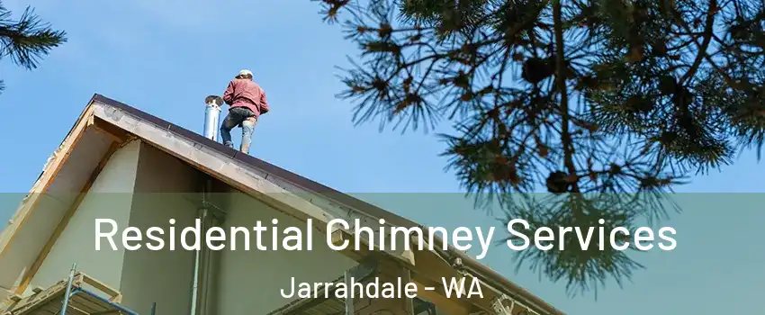 Residential Chimney Services Jarrahdale - WA