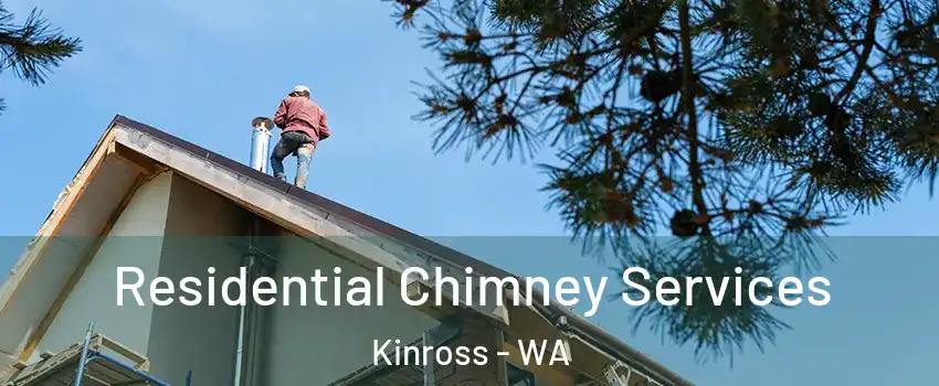 Residential Chimney Services Kinross - WA