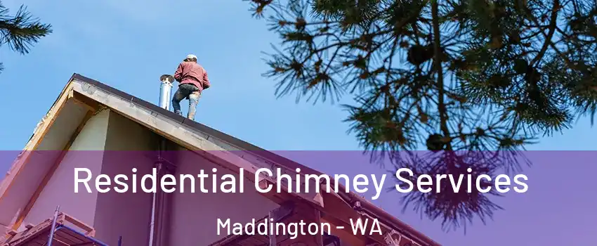 Residential Chimney Services Maddington - WA