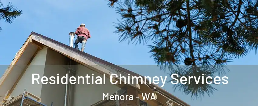 Residential Chimney Services Menora - WA