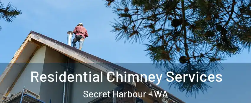 Residential Chimney Services Secret Harbour - WA