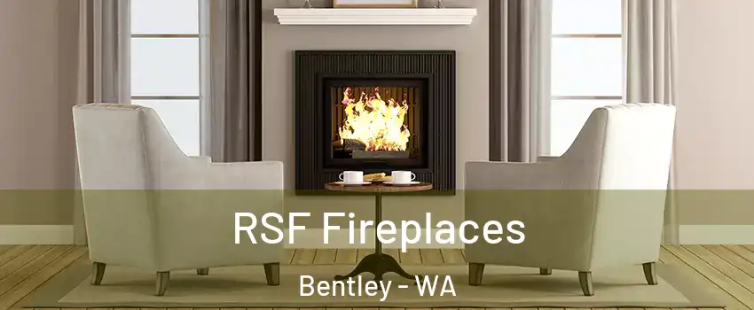 RSF Fireplaces Bentley - WA