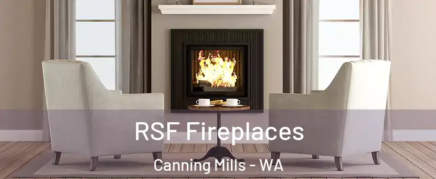 RSF Fireplaces Canning Mills - WA