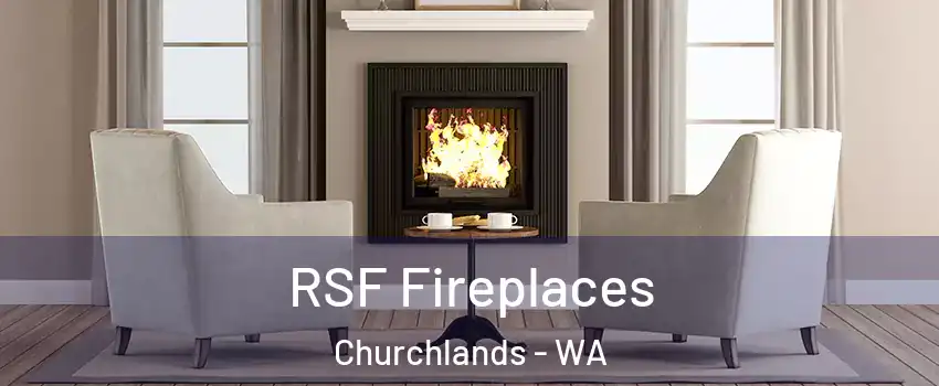 RSF Fireplaces Churchlands - WA
