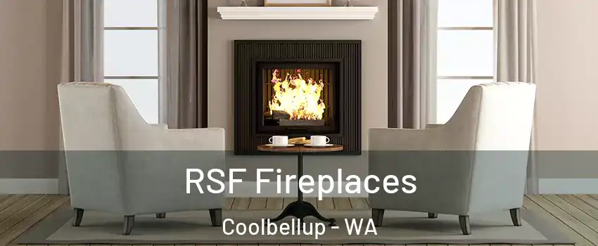 RSF Fireplaces Coolbellup - WA