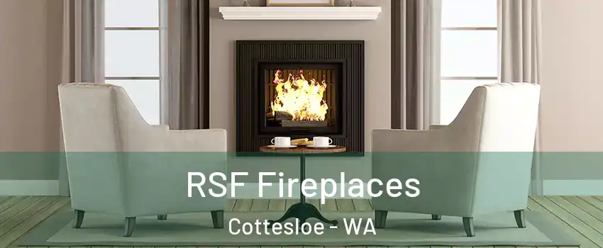 RSF Fireplaces Cottesloe - WA