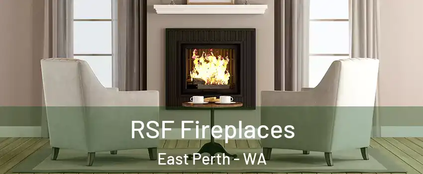 RSF Fireplaces East Perth - WA