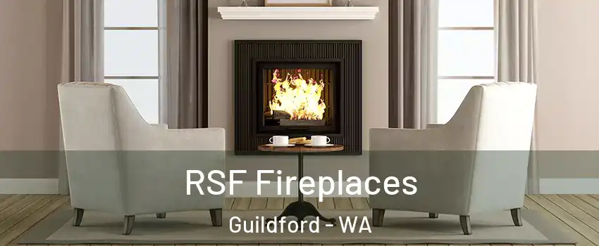 RSF Fireplaces Guildford - WA