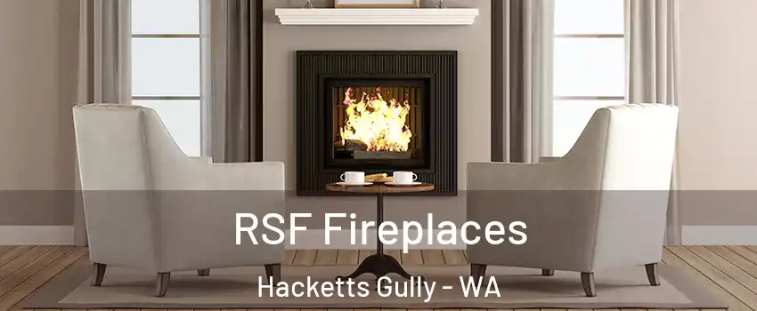 RSF Fireplaces Hacketts Gully - WA