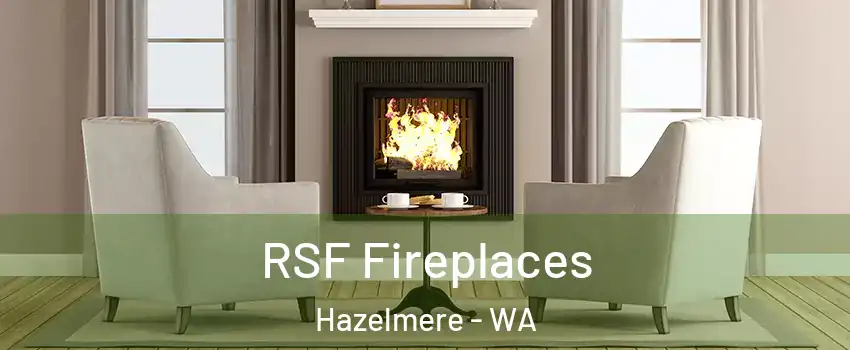 RSF Fireplaces Hazelmere - WA