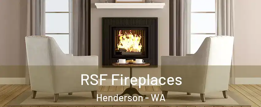 RSF Fireplaces Henderson - WA