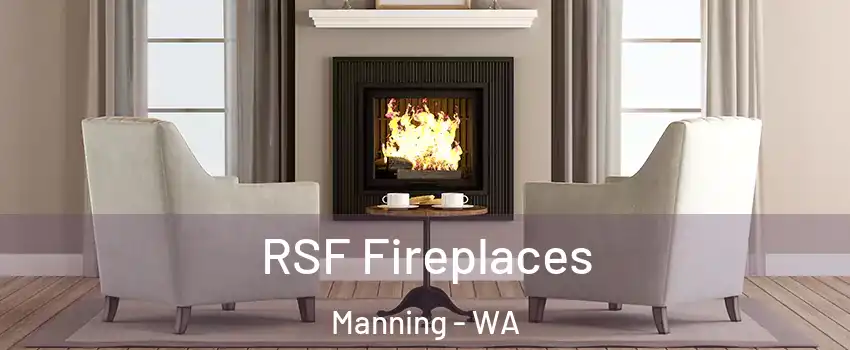 RSF Fireplaces Manning - WA