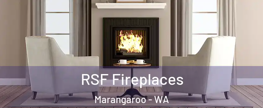 RSF Fireplaces Marangaroo - WA