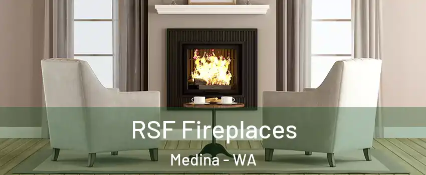 RSF Fireplaces Medina - WA