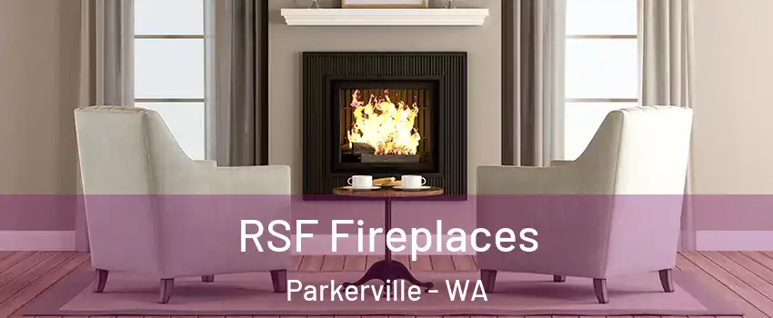 RSF Fireplaces Parkerville - WA