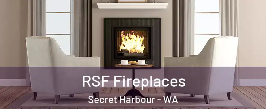 RSF Fireplaces Secret Harbour - WA