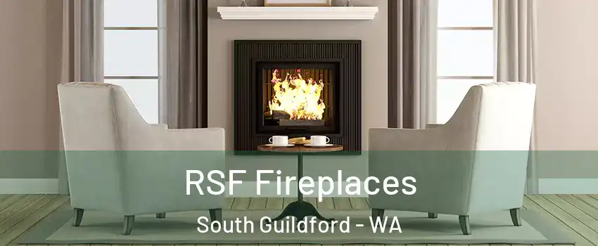 RSF Fireplaces South Guildford - WA